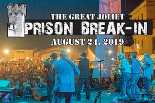 Great Joliet Prison Break-In Live Concert